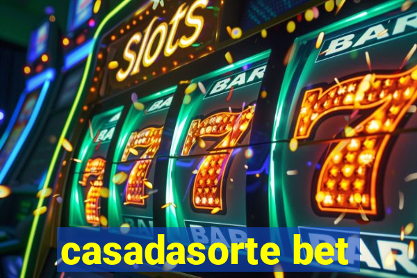 casadasorte bet